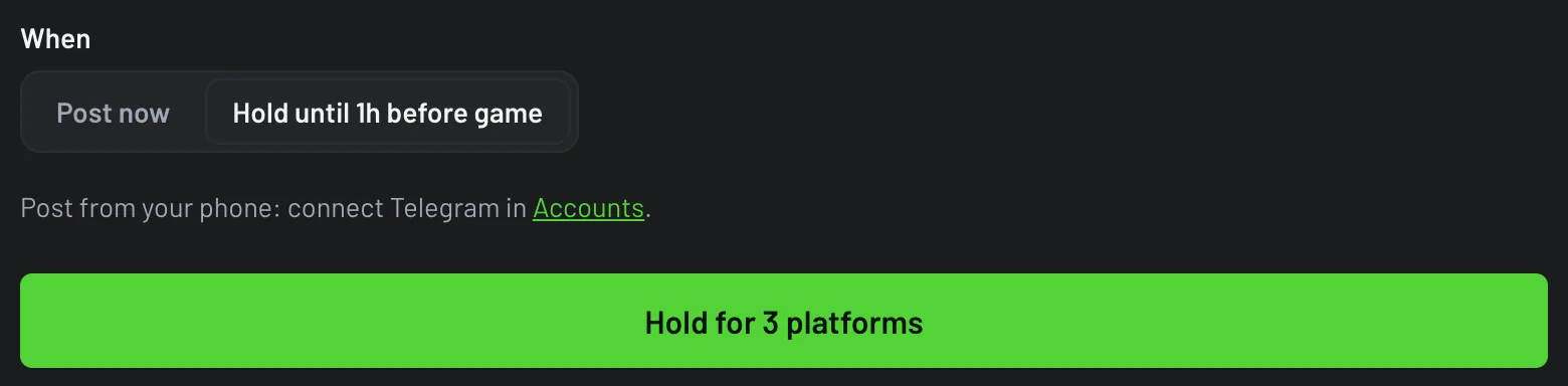 New post with Hold until 1h before game selected and the Hold for 3 platforms button